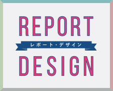 REPORT DESIGN